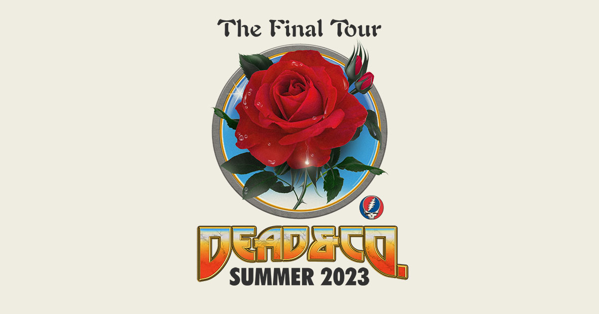 Dead & Company The Final Tour • Summer 2023